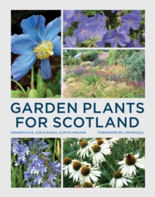 Garden Plants for Scotland, Paperback Book Garden Plants for Scotland, Paperback Book