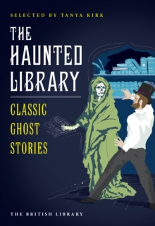 The Haunted Library : Classic Ghost Stories, Paperback Book The Haunted Library : Classic Ghost Stories, Paperback Book