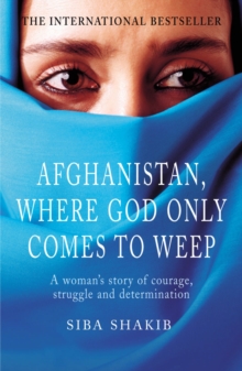 Afghanistan, Where God Only Comes to Weep, Paperback Book Afghanistan, Where God Only Comes to Weep, Paperback Book