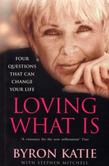 Loving What Is, Paperback Book Loving What Is, Paperback Book