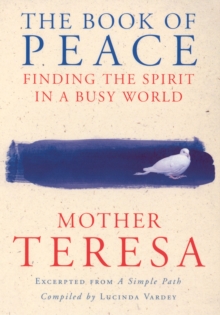 The Book of Peace : Finding the Spirit in a Busy World, Paperback The Book of Peace : Finding the Spirit in a Busy World, Paperback