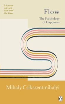 Flow : The Psychology of Happiness, Paperback Book Flow : The Psychology of Happiness, Paperback Book