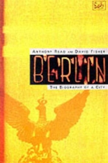 Berlin : The Biography of a City, Paperback Book Berlin : The Biography of a City, Paperback Book