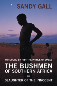 The Bushmen Of Southern Africa, Paperback Book The Bushmen Of Southern Africa, Paperback Book