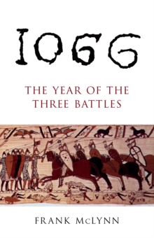 1066 : The Year of the Three Battles, Paperback 1066 : The Year of the Three Battles, Paperback