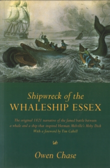 Shipwreck Of The Whaleship Essex : The true story that inspired the film In the Heart of the Sea, Paperback Book Shipwreck Of The Whaleship Essex : The true story that inspired the film In the Heart of the Sea, Paperback Book
