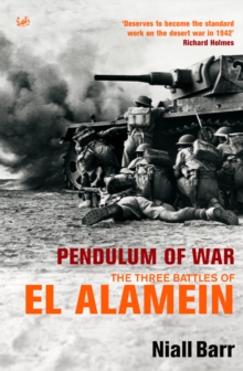 Pendulum of War : Three Battles at El Alamein, Paperback Book Pendulum of War : Three Battles at El Alamein, Paperback Book