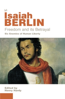 Freedom And Its Betrayal, Paperback Book Freedom And Its Betrayal, Paperback Book