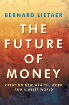 The Future of Money, Paperback Book The Future of Money, Paperback Book