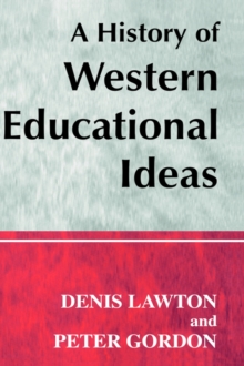 A History of Western Educational Ideas, Paperback Book A History of Western Educational Ideas, Paperback Book