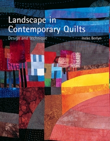 Landscape In Contemporary Quilts, Hardback Book Landscape In Contemporary Quilts, Hardback Book