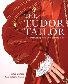 Tudor Tailor, Hardback Book Tudor Tailor, Hardback Book