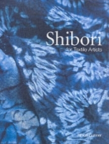 Shibori, Hardback Book Shibori, Hardback Book