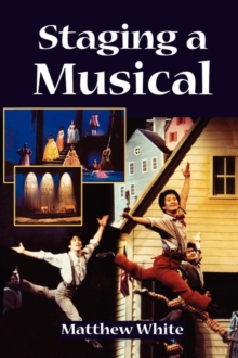 Staging a Musical, Paperback Staging a Musical, Paperback
