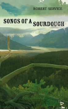 Songs of a Sourdough, Paperback Book Songs of a Sourdough, Paperback Book