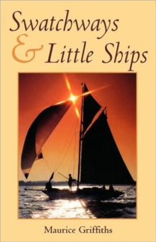 Swatchways and Little Ships, Paperback Swatchways and Little Ships, Paperback