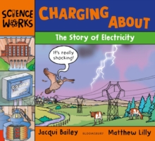 Charging About : The Story of Electricity, Paperback Book Charging About : The Story of Electricity, Paperback Book