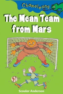 The Mean Team from Mars, Paperback Book The Mean Team from Mars, Paperback Book