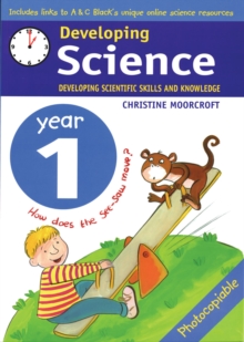 Developing Science: Year 1 : Developing Scientific Skills and Knowledge, Paperback Book Developing Science: Year 1 : Developing Scientific Skills and Knowledge, Paperback Book