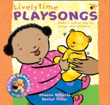 Lively Time Playsongs : Baby's Active Day in Songs and Pictures, Mixed media product Lively Time Playsongs : Baby's Active Day in Songs and Pictures, Mixed media product