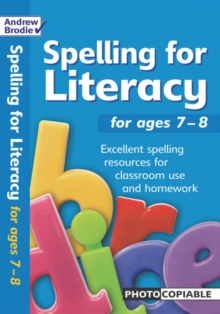 Spelling for Literacy : For Ages 7-8, Paperback Spelling for Literacy : For Ages 7-8, Paperback