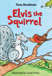 Elvis the Squirrel, Paperback Book Elvis the Squirrel, Paperback Book