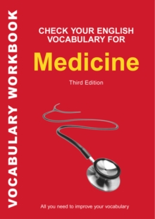 Check Your English Vocabulary for Medicine : All You Need to Improve Your Vocabulary, Paperback Check Your English Vocabulary for Medicine : All You Need to Improve Your Vocabulary, Paperback