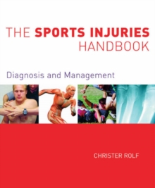 The Sports Injuries Handbook : Diagnosis and Management, Paperback The Sports Injuries Handbook : Diagnosis and Management, Paperback