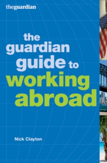 "Guardian" Guide to Working Abroad, Paperback Book "Guardian" Guide to Working Abroad, Paperback Book