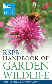 RSPB Handbook of Garden Wildlife, Paperback Book RSPB Handbook of Garden Wildlife, Paperback Book