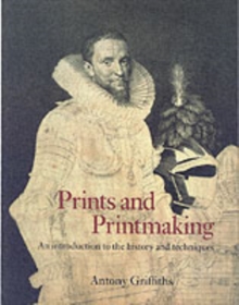 Prints and Printmaking, Paperback Prints and Printmaking, Paperback