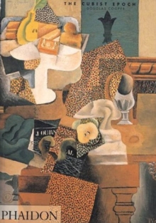 The Cubist Epoch, Paperback Book The Cubist Epoch, Paperback Book
