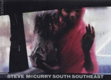 Steve McCurry; South Southeast, Hardback Book Steve McCurry; South Southeast, Hardback Book