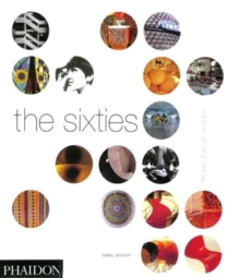 The Sixties : Decade of Design Revolution, Paperback Book The Sixties : Decade of Design Revolution, Paperback Book