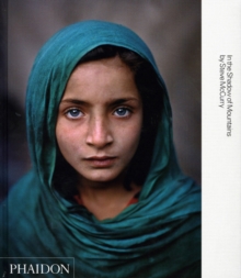 Steve McCurry; In the Shadow of Mountains, Hardback Book Steve McCurry; In the Shadow of Mountains, Hardback Book