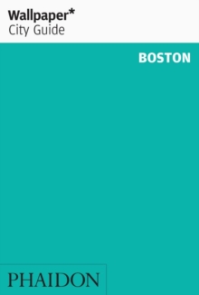 Wallpaper* City Guide Boston 2013, Paperback Book Wallpaper* City Guide Boston 2013, Paperback Book