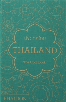 Thailand: The Cookbook, Hardback Book Thailand: The Cookbook, Hardback Book