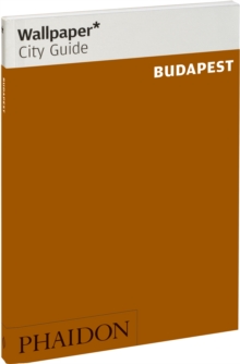 Wallpaper* City Guide Budapest 2014, Paperback Book Wallpaper* City Guide Budapest 2014, Paperback Book