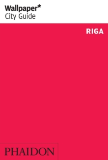 Wallpaper* City Guide Riga 2014, Paperback Book Wallpaper* City Guide Riga 2014, Paperback Book
