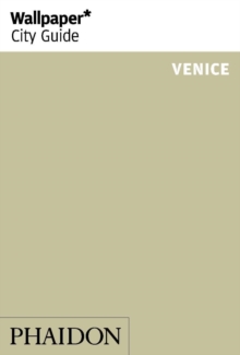 Wallpaper* City Guide Venice 2015, Paperback Book Wallpaper* City Guide Venice 2015, Paperback Book