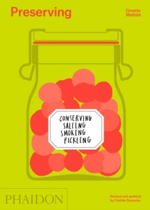 Preserving : Conserving, Salting, Smoking, Pickling, Hardback Book Preserving : Conserving, Salting, Smoking, Pickling, Hardback Book