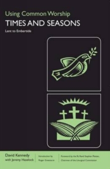 Using Common Worship : Lent to Embertide, Paperback Book Using Common Worship : Lent to Embertide, Paperback Book