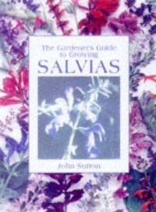 The Gardener's Guide to Growing Salvias, Hardback Book The Gardener's Guide to Growing Salvias, Hardback Book