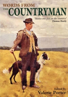Words from the Countryman : A Celebration of the Best of the "Countryman" Magazine 1927-2007, Hardback Words from the Countryman : A Celebration of the Best of the "Countryman" Magazine 1927-2007, Hardback