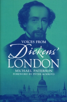 Voices from Dickens' London, Paperback Voices from Dickens' London, Paperback