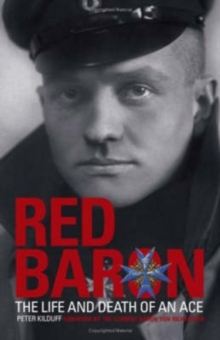 The Red Baron : The Life and Death of an Ace, Paperback Book The Red Baron : The Life and Death of an Ace, Paperback Book