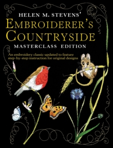 Helen M. Stevens' Embroiderer's Countryside, Paperback Helen M. Stevens' Embroiderer's Countryside, Paperback