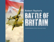 Robert Taylor's Battle of Britain : The Celebrated Paintings of WWII's Defining Moment, Hardback Book Robert Taylor's Battle of Britain : The Celebrated Paintings of WWII's Defining Moment, Hardback Book