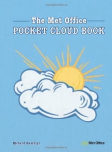 The MET Office Pocket Cloud Book : How to Understand the Skies, Hardback The MET Office Pocket Cloud Book : How to Understand the Skies, Hardback