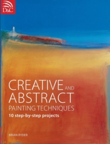 Creative and Abstract Painting Techniques, Paperback Book Creative and Abstract Painting Techniques, Paperback Book
